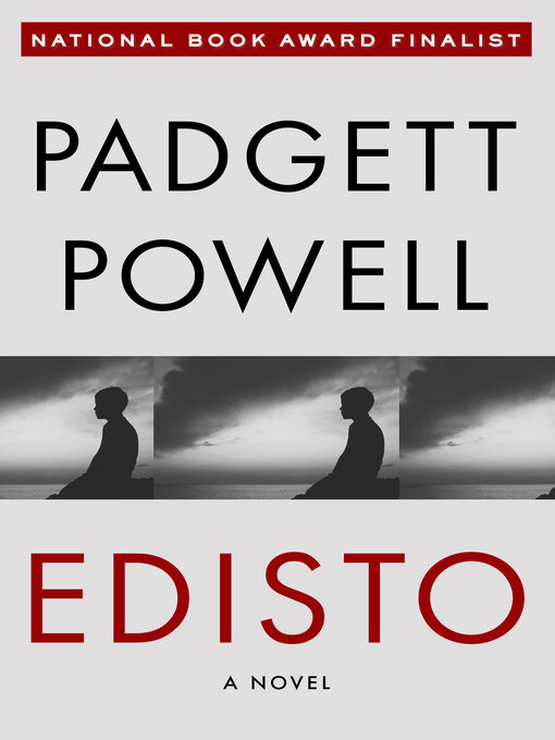 Title details for Edisto by Padgett Powell - Available